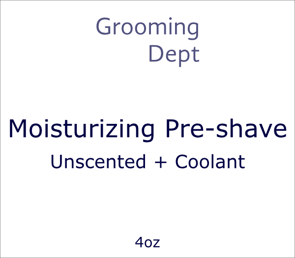 Grooming Dept Moisturizing Pre-shave - Unscented + Synthetic Cooling Agents